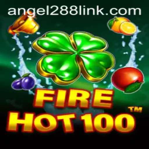 The Exciting World of FireHot100: Dive into the Adventure with Angel288