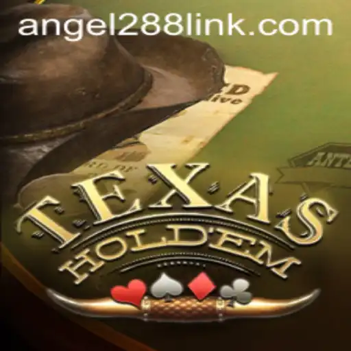 Mastering Texas Holdem: A Comprehensive Guide with Spotlight on Angel288