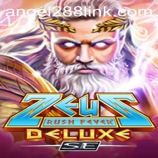 Experience the Thrill in ZeusRushFeverDeluxeSE: A Divine Adventure Enhanced by Angel288